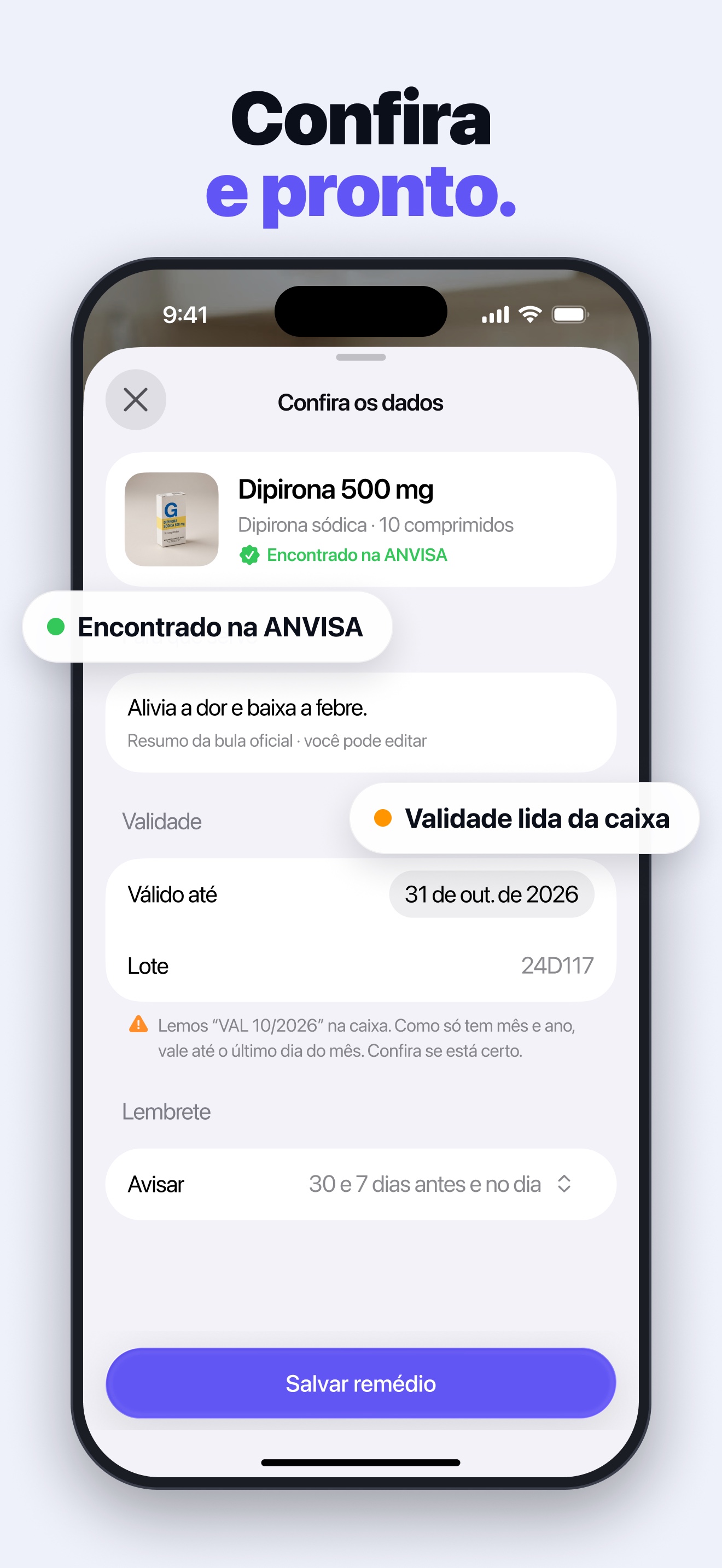 Check the details screen with the medicine found at ANVISA, the expiry date read from the box and the reminder (app in Portuguese).
